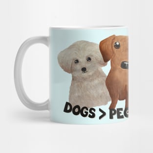 Dogs > people Dogs are grater than people Watercolor puppies Mug